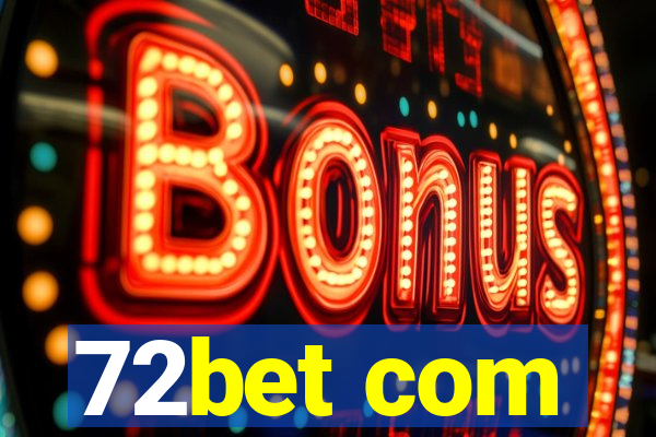 72bet com